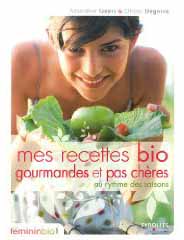 Mes recettes bio, gourmandes et pas chères