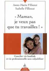 Maman, je veux pas que tu travailles !