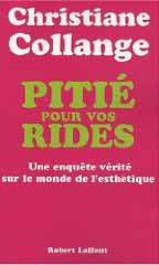 Pitié pour vos rides