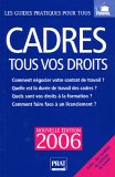 Cadres, tous vos droits - 2006