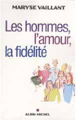 Les hommes, l'amour, la fidélité