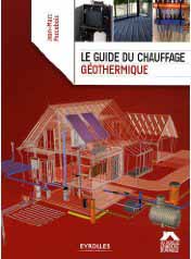 Le guide du chauffage géothermique