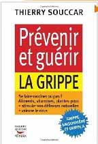 Prévenir et guérir la grippe