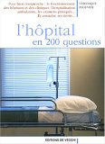 L'hôpital en 200 questions