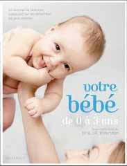 Votre bébé de 0 à 3 ans