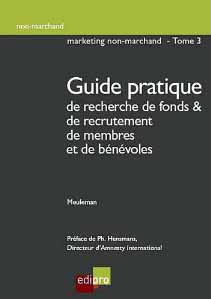 Guide pratique de recherche de fonds et de recrutement de membres et de bénévoles