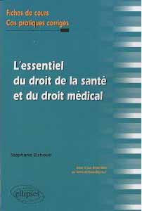 L'essentiel du droit de la santé et du droit médical