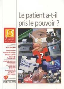 Le patient a-t-il pris le pouvoir ?