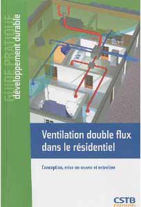 Ventilation double flux dans le résidentiel