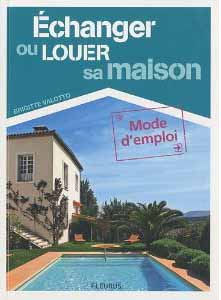 Echanger ou louer sa maison