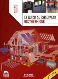 Le guide du chauffage géothermique