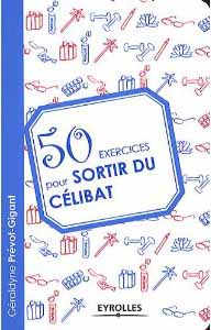 50 exercices pour sortir du célibat