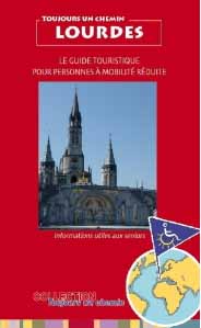 Toujours un Chemin à Lourdes