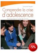 Comprendre la crise d'adolescence