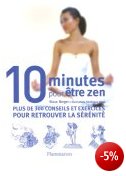 10 minutes pour rester zen