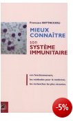 Mieux connaître son système immunitaire