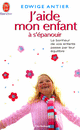 J'aide mon enfant à s'épanouir