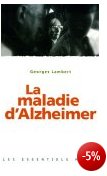 La maladie d'Alzheimer