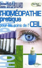 L'homéopathie pratique pour les soins de l'oeil