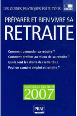 Préparer et bien vivre sa retraite - 2007