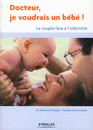 Docteur, je voudrais un bébé !