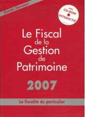 Le fiscal de la gestion de patrimoine - 2007