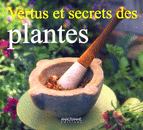 Vertus et secrets des plantes