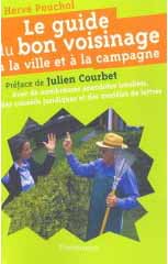 Le guide du bon voisinage à la ville et à la campagne