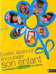 Eveiller, épanouir, encourager son enfant