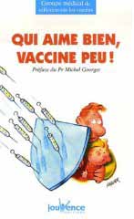 Qui aime bien, vaccine peu !