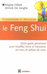 Comprendre et pratiquer le Feng Shui