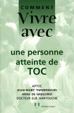 Comment vivre avec une personne atteinte de TOC