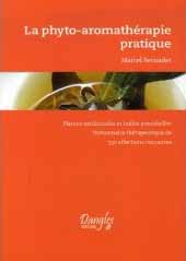 La phyto-aromathérapie pratique