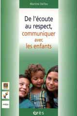 De l'écoute au respect, communiquer avec les enfants