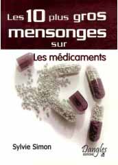 Les 10 plus gros mensonges sur les médicaments