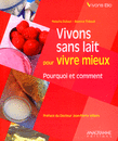 Vivons sans lait pour vivre mieux