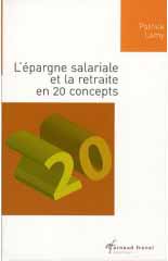 L'épargne salariale et la retraite en 20 concepts