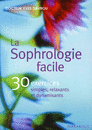 La sophrologie facile