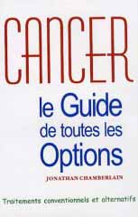 Cancer - Le guide de toutes les options