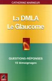 La DMLA - Le glaucome
