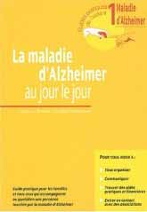 La maladie d'Alzheimer au jour le jour