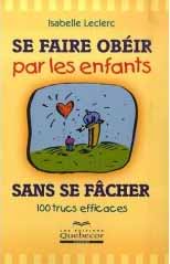 Se faire obéir par les enfants sans se fâcher