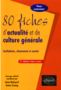 80 fiches d'actualité et de culture générale