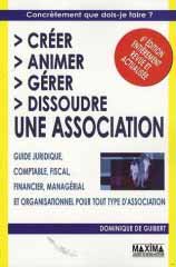 Créer, animer, gérer, dissoudre une association