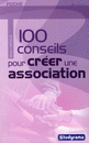 100 conseils pour créer une association