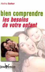 Bien comprendre les besoins de votre enfant