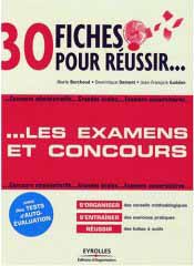 30 fiches pour réussir les examens et concours