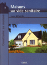 Maisons sur vide sanitaire