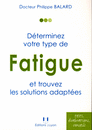 Déterminez votre type de fatigue