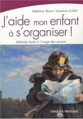 J'aide mon enfant à s'organiser !